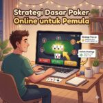 Strategi Dasar Poker Online untuk Pemula